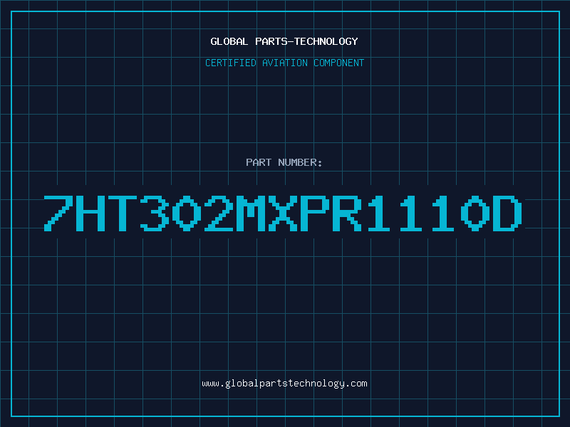 Aviation Part 7HT302MXPR1110D