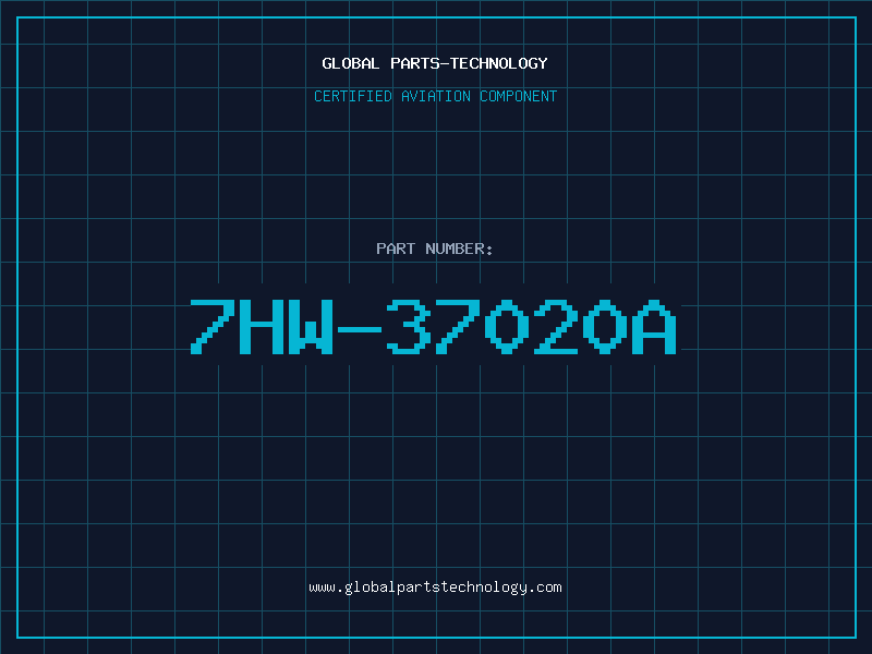 Aviation Part 7HW-37020A