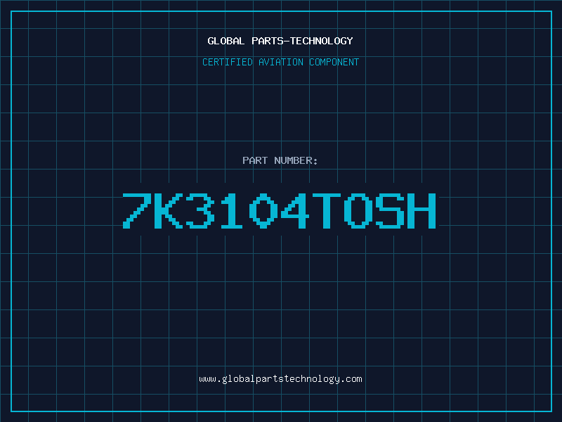 Aviation Part 7K3104TOSH