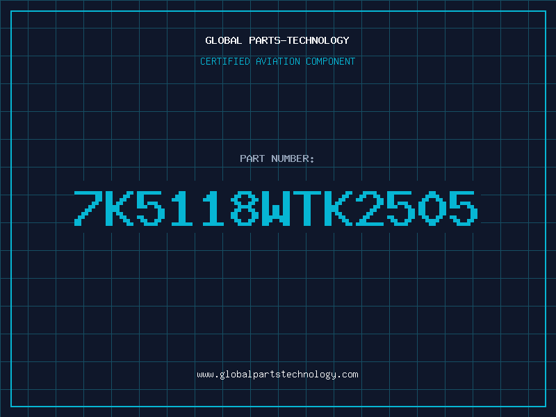 Aviation Part 7K5118WTK2505