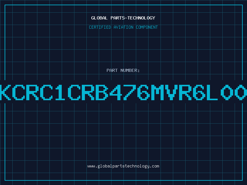 Aviation Part 7KCRC1CRB476MVR6L005