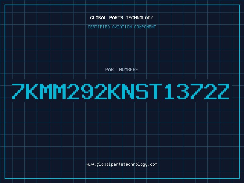 Aviation Part 7KMM292KNST1372Z
