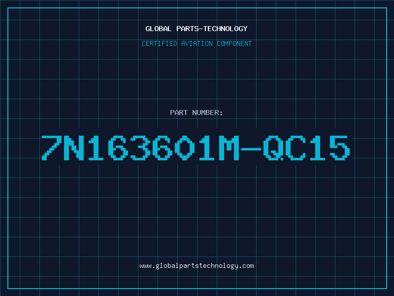 Aviation Part 7N163601M-QC15