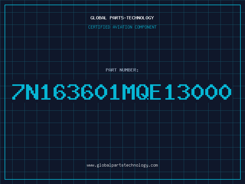Aviation Part 7N163601MQE13000