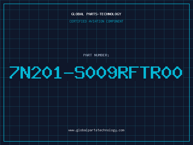 Aviation Part 7N201-S009RFTR00
