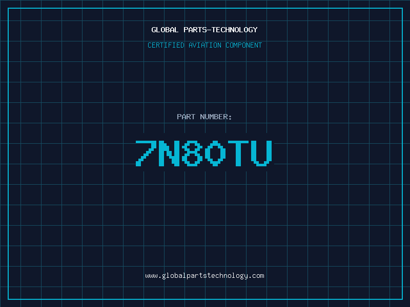 Aviation Part 7N80TU