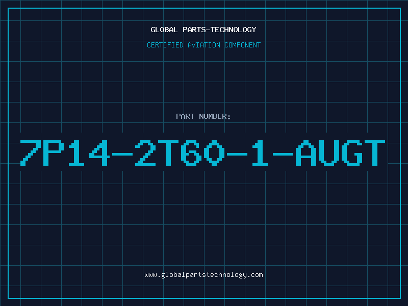 Aviation Part 7P14-2T60-1-AUGT