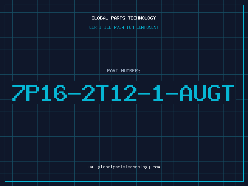 Aviation Part 7P16-2T12-1-AUGT