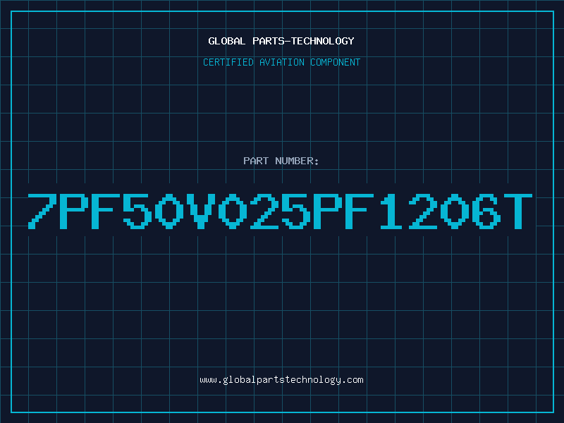 Aviation Part 7PF50V025PF1206T
