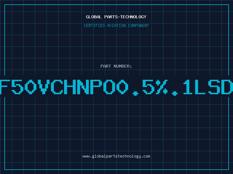 Aviation Part 7PF50VCHNPO0.5%.1LSDIS