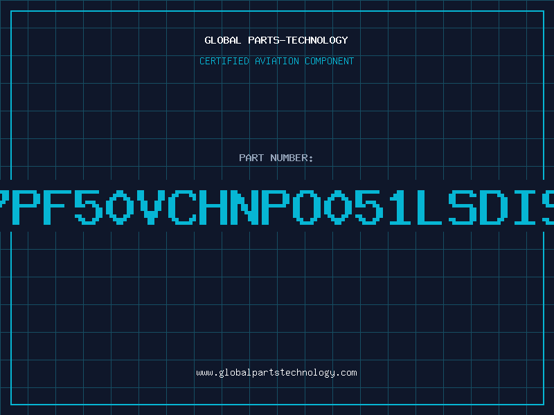 Aviation Part 7PF50VCHNPO051LSDIS