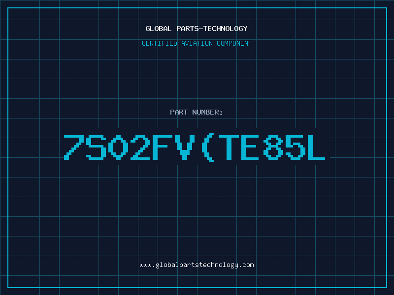 Aviation Part 7S02FVTE85L