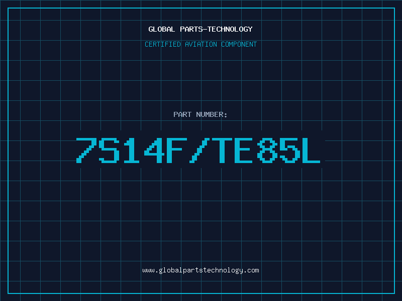 Aviation Part 7S14F/TE85L