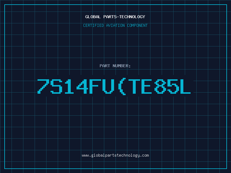 Aviation Part 7S14FU(TE85L