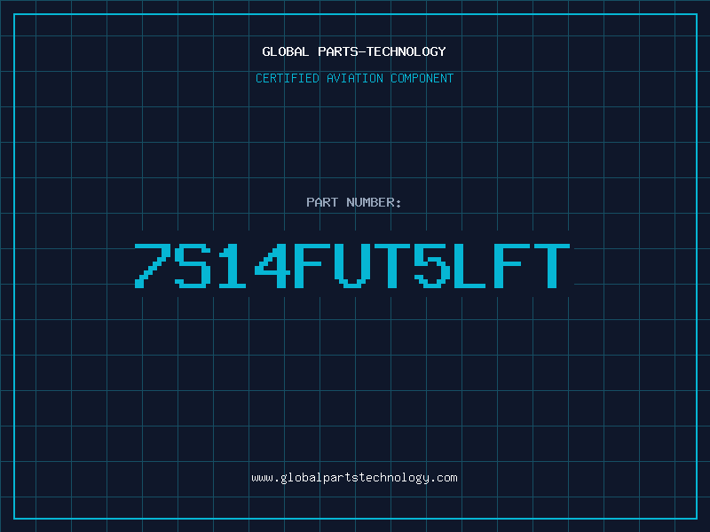 Aviation Part 7S14FUT5LFT