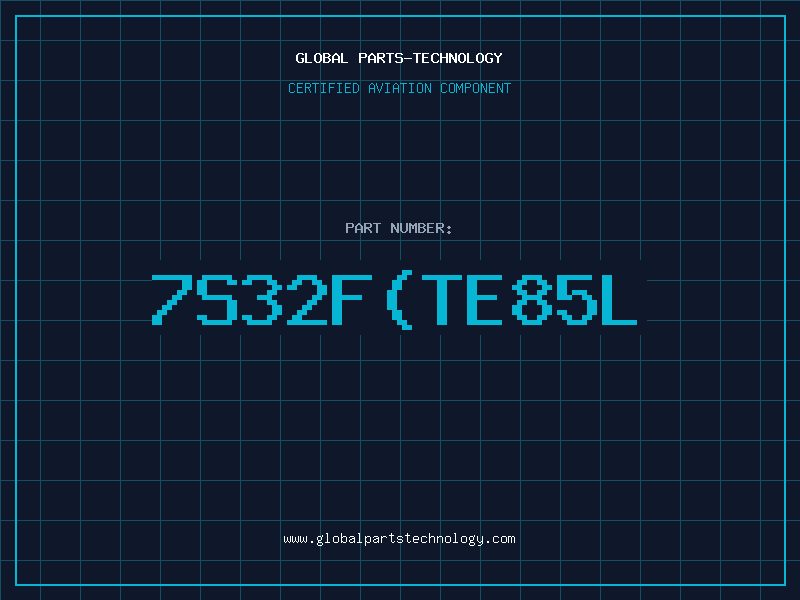 Aviation Part 7S32FTE85L