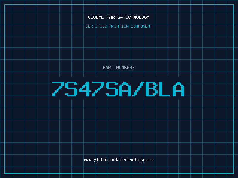 Aviation Part 7S47SA/BLA