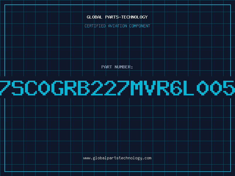 Aviation Part 7SC0GRB227MVR6L005