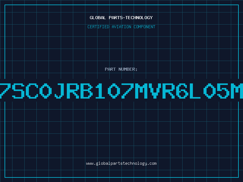 Aviation Part 7SC0JRB107MVR6L05M
