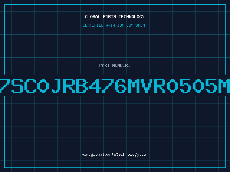 Aviation Part 7SC0JRB476MVR0505M