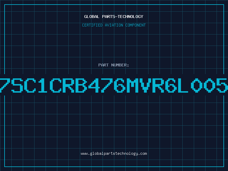 Aviation Part 7SC1CRB476MVR6L005