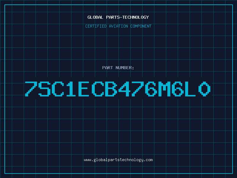 Aviation Part 7SC1ECB476M6L0