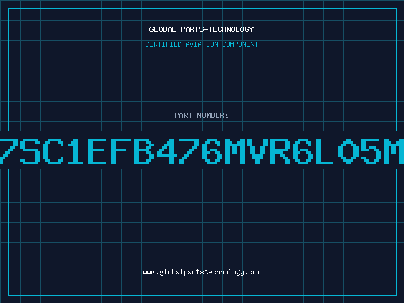 Aviation Part 7SC1EFB476MVR6L05M