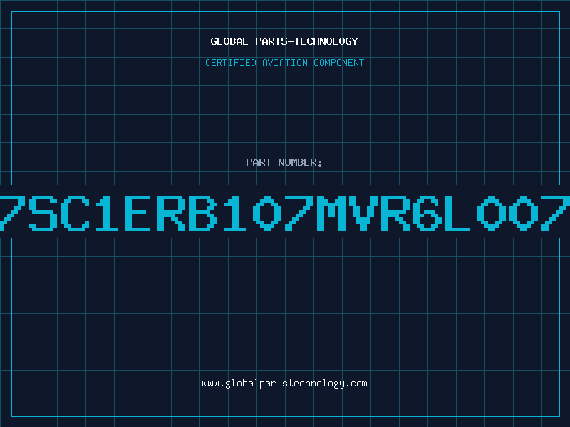 Aviation Part 7SC1ERB107MVR6L007