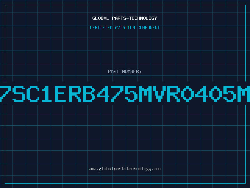 Aviation Part 7SC1ERB475MVR0405M
