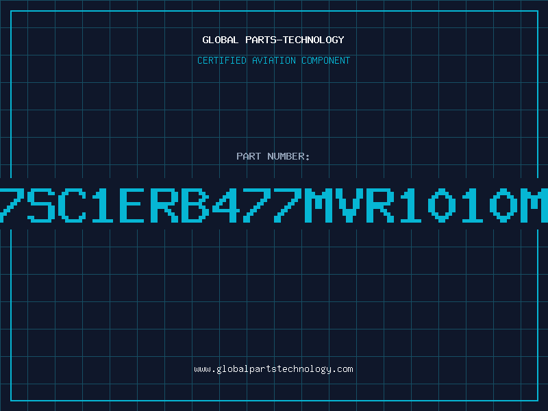 Aviation Part 7SC1ERB477MVR1010M