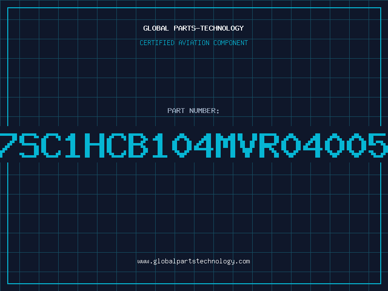 Aviation Part 7SC1HCB104MVR04005