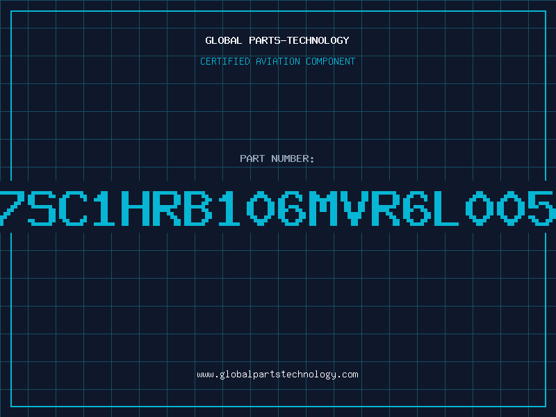 Aviation Part 7SC1HRB106MVR6L005