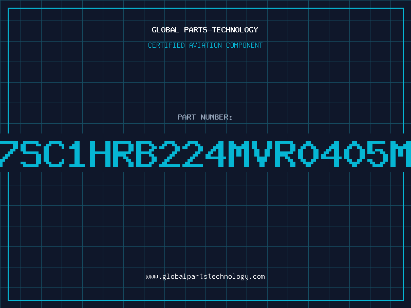 Aviation Part 7SC1HRB224MVR0405M