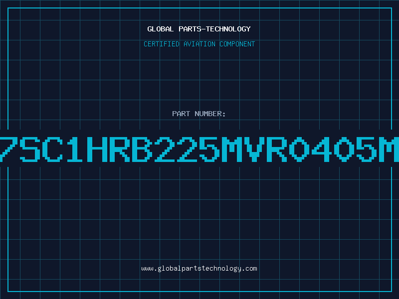 Aviation Part 7SC1HRB225MVR0405M