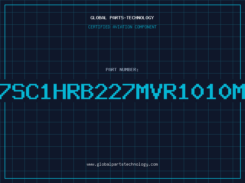 Aviation Part 7SC1HRB227MVR1010M