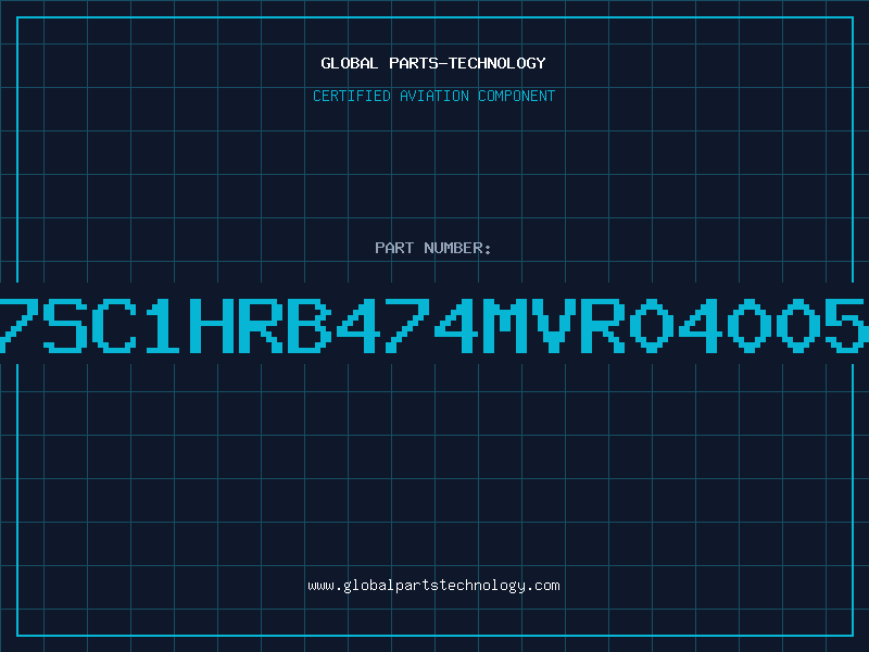 Aviation Part 7SC1HRB474MVR04005