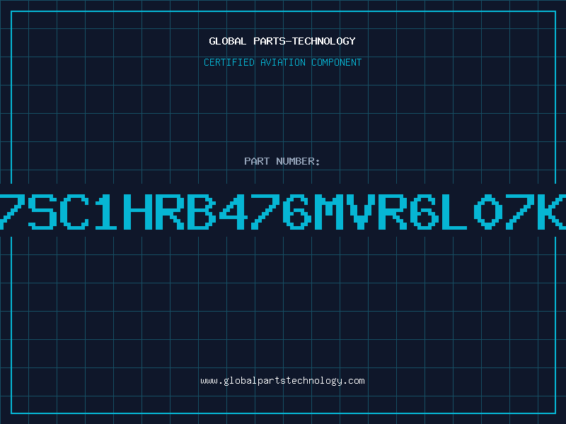 Aviation Part 7SC1HRB476MVR6L07K