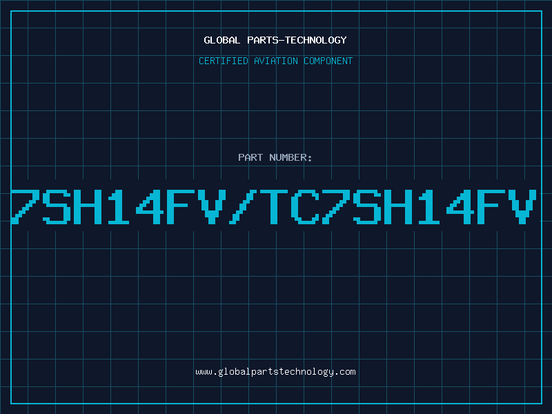 Aviation Part 7SH14FV/TC7SH14FV