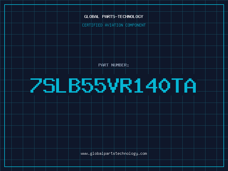 Aviation Part 7SLB55VR140TA