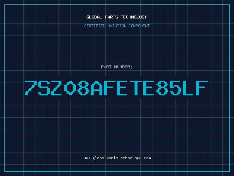 Aviation Part 7SZ08AFETE85LF