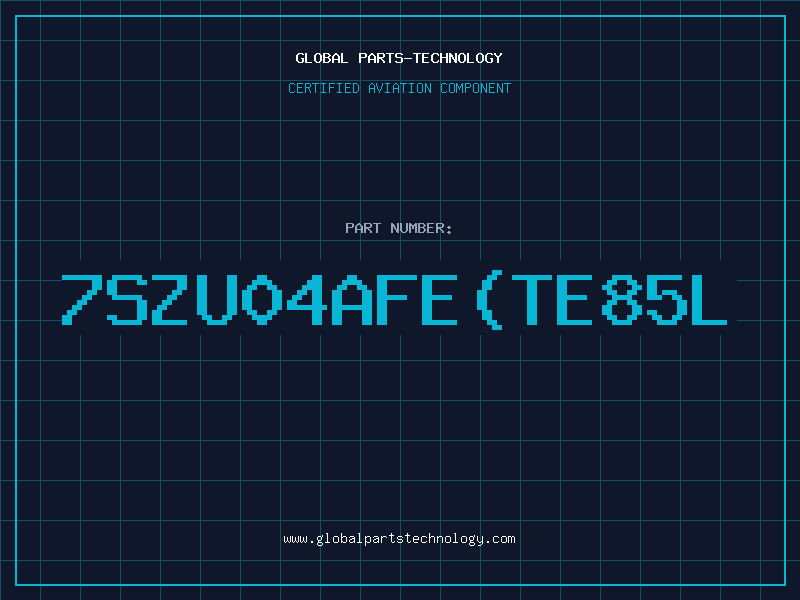 Aviation Part 7SZU04AFE(TE85L