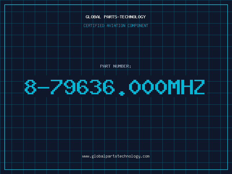 Aviation Part 8-79636.000MHZ