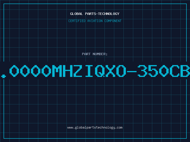 Aviation Part 8.0000MHZIQXO-350CBU