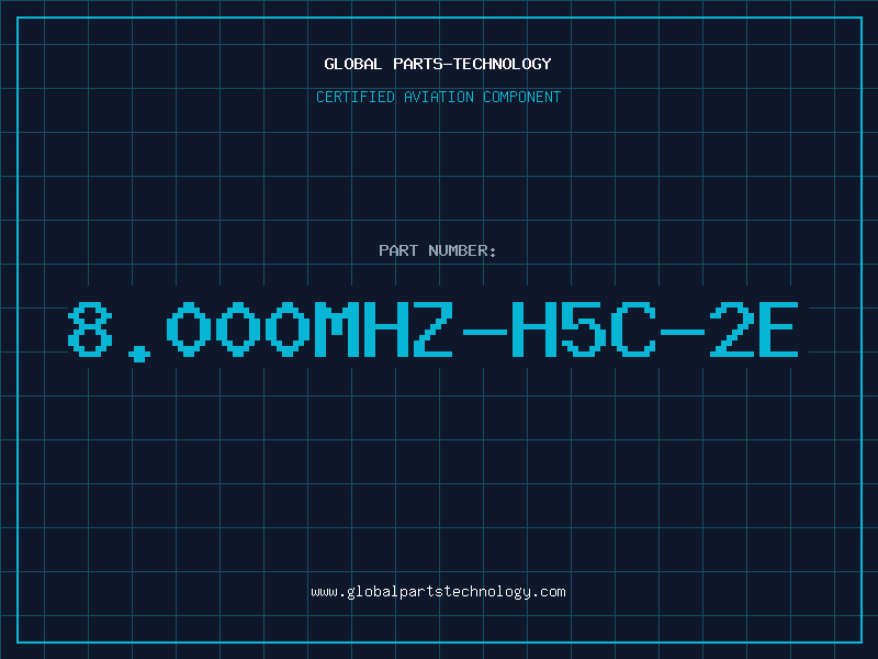 Aviation Part 8.000MHZ-H5C-2E