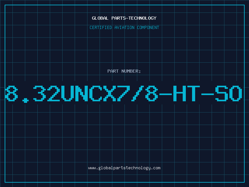Aviation Part 8.32UNCX7/8-HT-SO