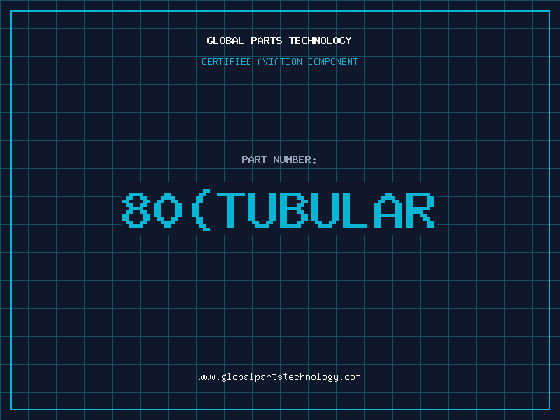 Aviation Part 80(TUBULAR