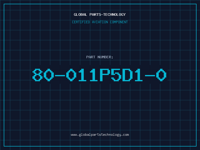 Aviation Part 80-011P5D1-0