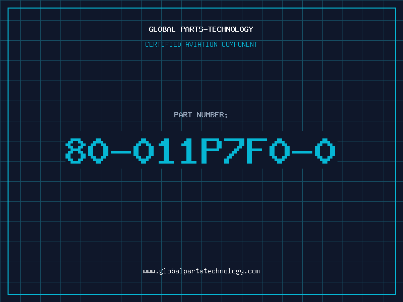 Aviation Part 80-011P7F0-0