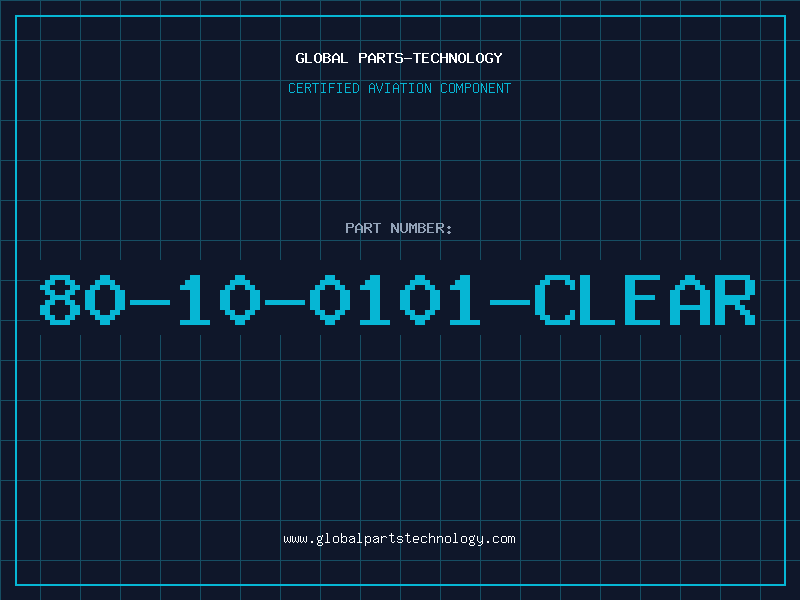 Aviation Part 80-10-0101-CLEAR