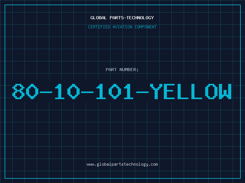 Aviation Part 80-10-101-YELLOW